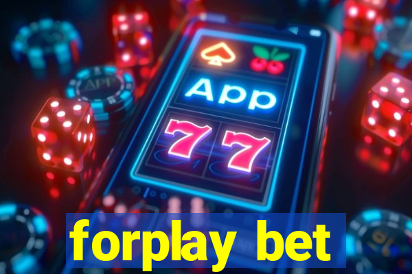 forplay bet